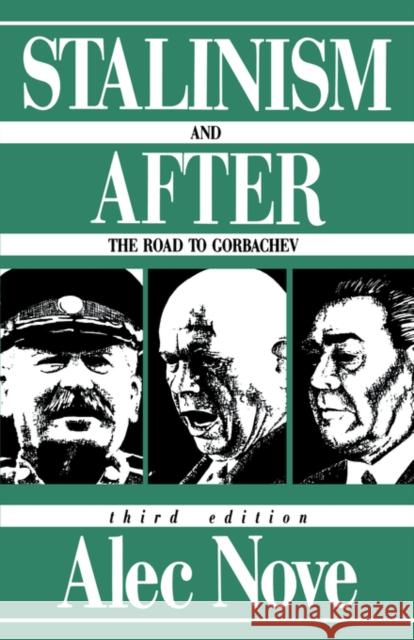 Stalinism and After: The Road to Gorbachev Nove, Alec 9780415094450 Routledge - książka