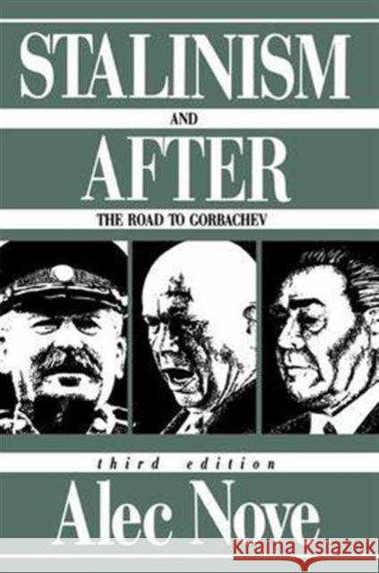 Stalinism and After: The Road to Gorbachev Alec Nove 9781138136236 Routledge - książka