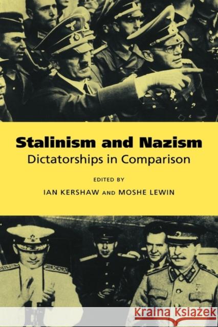 Stalinism and Nazism: Dictatorships in Comparison Kershaw, Ian 9780521565219 Cambridge University Press - książka