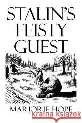 Stalin's Feisty Guest Marjorie Hope 9781503551589 Xlibris Corporation - książka