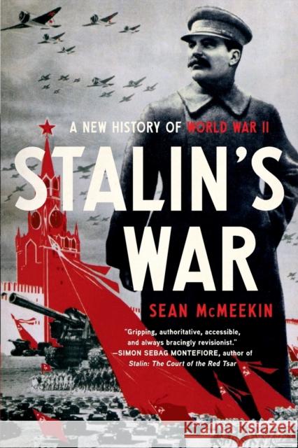 Stalin's War: A New History of World War II Sean McMeekin 9781541672789 Basic Books - książka