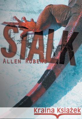 Stalk Allen Rubens 9781481733526 AuthorHouse - książka