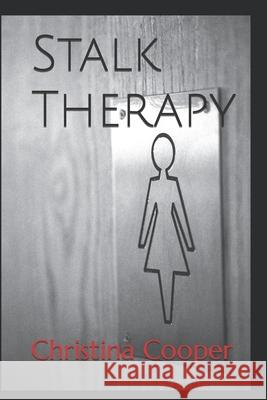 Stalk Therapy Ileyah Cooper Christina Cooper 9781729431306 Independently Published - książka