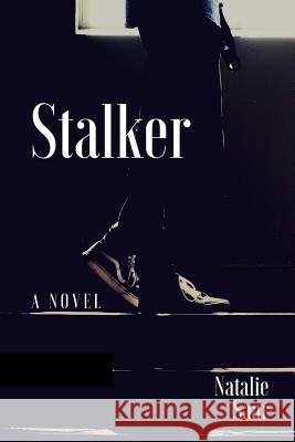 Stalker Natalie Kaye Saar 9780692333839 Natalie Saar Publishing - książka