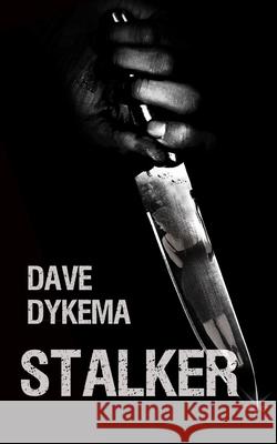 Stalker Dave Dykema 9781794615014 Independently Published - książka