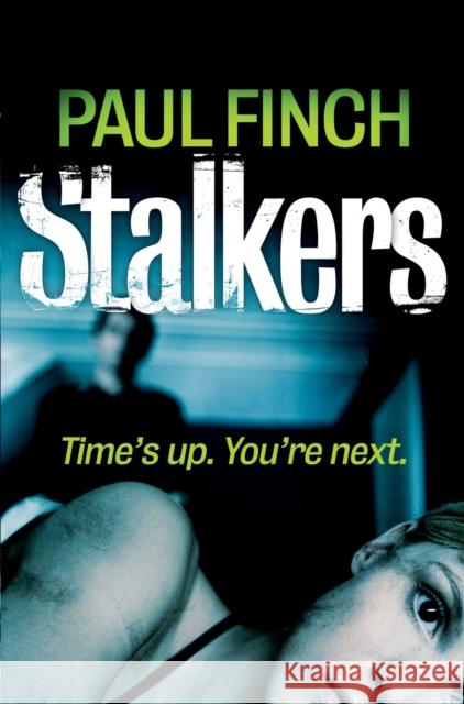 Stalkers (Detective Mark Heckenburg, Book 1) Finch, Paul 9780007492299  - książka