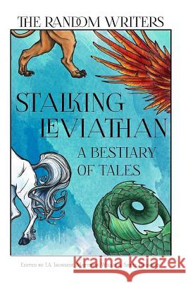 Stalking Leviathan - A Bestiary of Tales Shell Bromley Matthew Willis Martin J. Gilbert 9781537695433 Createspace Independent Publishing Platform - książka