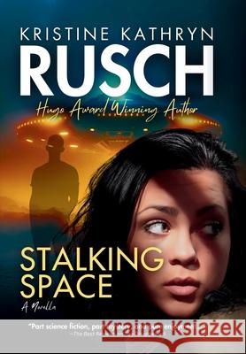 Stalking Space Kristine Kathryn Rusch 9781561468614 Wmg Publishing, Inc. - książka