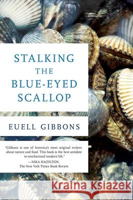 Stalking the Blue-Eyed Scallop, 1st Edition Gibbons, Euell 9780811739030 Stackpole Books - książka