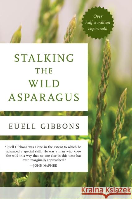 Stalking the Wild Asparagus Euell Gibbons 9780811739023 Stackpole Books - książka