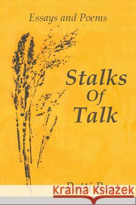 Stalks Of Talk: Essays and Poems Ross, Patti 9781481728829 Authorhouse - książka