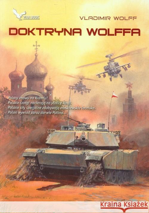 Stalowa kurtyna T.6 Doktryna Wolffa Wolff Vladimir 9788364523144 Warbook - książka