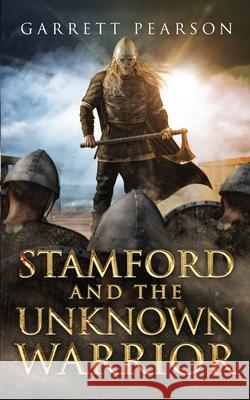 Stamford and the Unknown Warrior Garrett Pearson 9780473493318 Morepork Publishing - książka