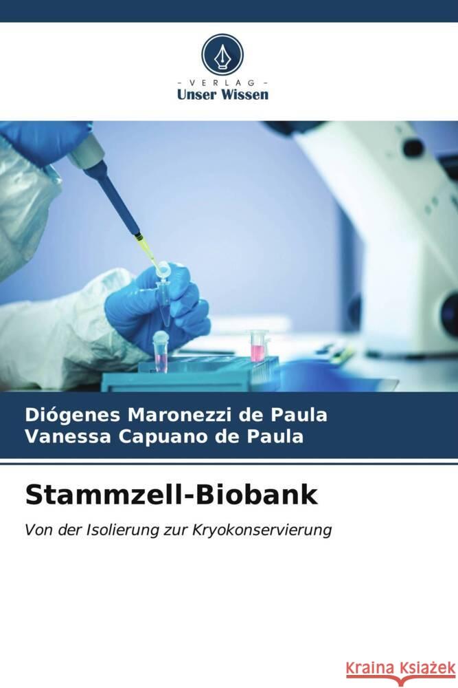 Stammzell-Biobank Di?genes Maronezz Vanessa Capuan 9786206650478 Verlag Unser Wissen - książka