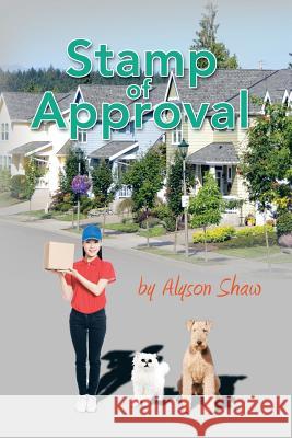 Stamp of Approval Alyson Shaw 9781504934091 Authorhouse - książka