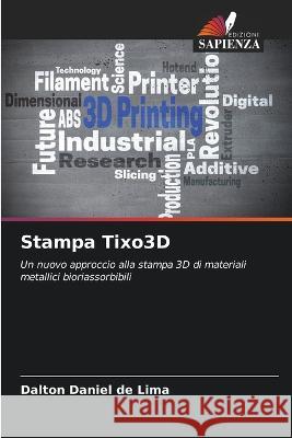 Stampa Tixo3D Dalton Daniel de Lima   9786206123552 Edizioni Sapienza - książka