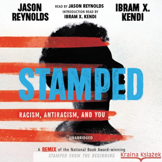 Stamped: Racism, Antiracism, and You Ibram X. Kendi 9781549184482 Little, Brown Young Readers - książka