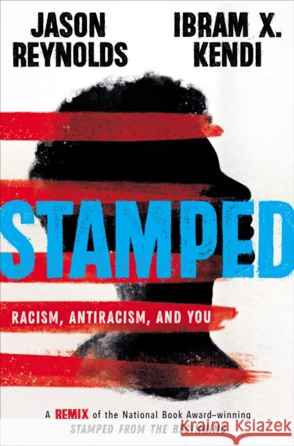 Stamped: Racism, Antiracism, and You: A Remix of the National Book Award-winning Stamped from the Beginning Ibram Kendi 9780316453691  - książka