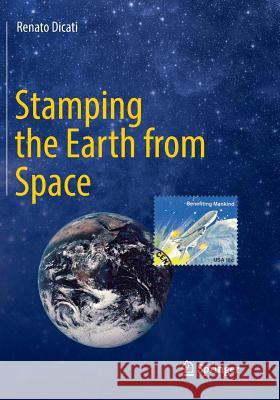 Stamping the Earth from Space Dicati, Renato 9783319793160 Springer - książka