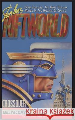 Stan Lee's Riftworld: Crossover Stan Lee Bill McCay David Gibbons 9781596875623 iBooks - książka