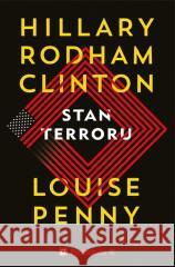 Stan terroru Hillary Clinton, Louise Penny 9788366555815 PORADNIA K - książka