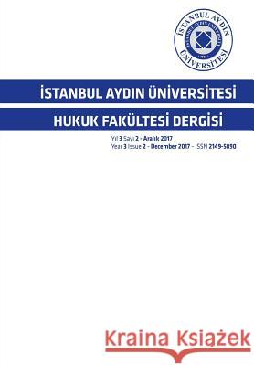 İstanbul Aydin ?nİversİtesİ Hukuk Fak?ltesİ Dergİsİ Ebru Ceylan 9781642261059 Istanbul Aydin University International - książka