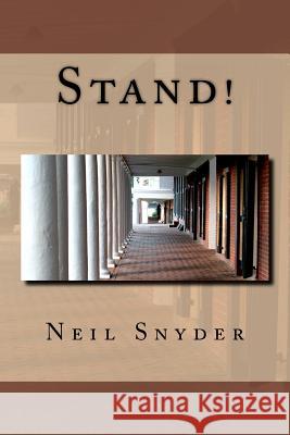 Stand! Neil Snyder 9781467940061 Createspace - książka