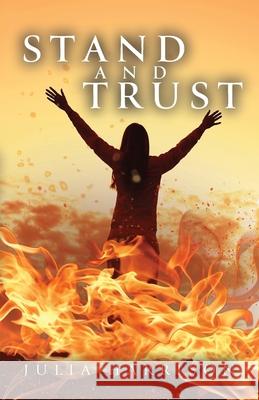 Stand and Trust Julia Harrison 9781637690222 Trilogy Christian Publishing - książka