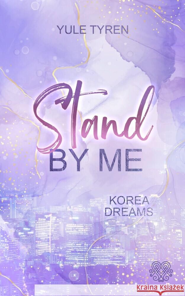 Stand by me - Korea Dreams Tyren, Yule 9783985955732 Nova MD - książka