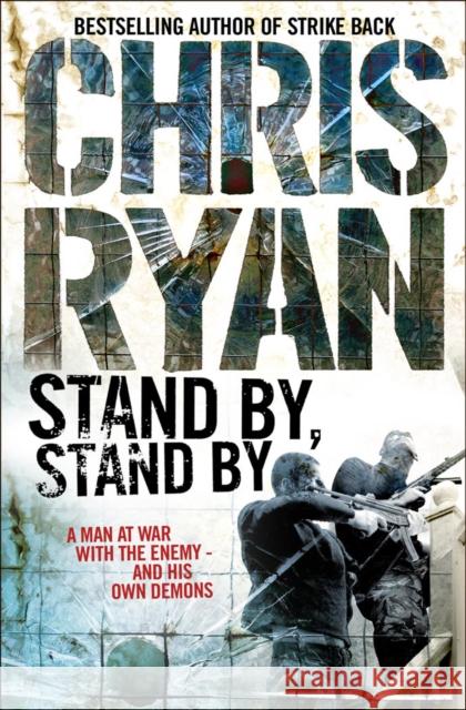 Stand By Stand By Chris Ryan 9780099460084  - książka