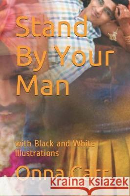 Stand By Your Man: with Black and White Illustrations Onna Carr 9781708114121 Independently Published - książka