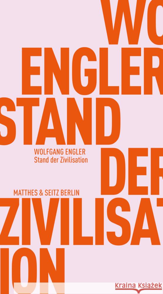 Stand der Zivilisation Engler, Wolfgang 9783751830478 Matthes & Seitz Berlin - książka