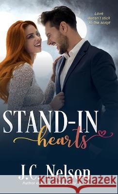 Stand-In Hearts J C Nelson   9781922434562 Inkprint Press - książka