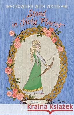 Stand in Holy Places Deborah Gray Raymond 9781519658388 Createspace Independent Publishing Platform - książka