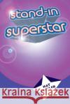 Stand-In Superstar Nat Gertler 9781490958095 Createspace