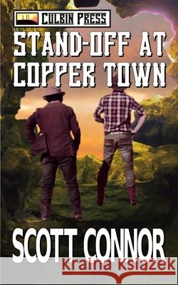 Stand-off at Copper Town Scott Connor 9781521557761 Independently Published - książka