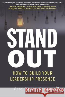 Stand Out: How to Build Your Leadership Presence Carol Kinsey Goman 9781789665819 Kogan Page - książka