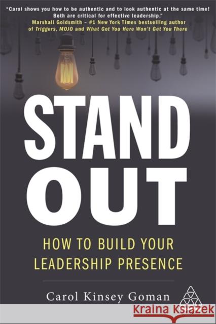 Stand Out: How to Build Your Leadership Presence Carol Kinsey Goman 9781789665833 Kogan Page - książka