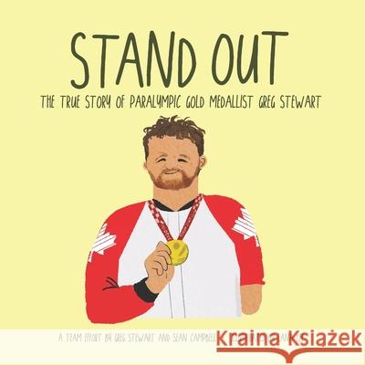 Stand Out: The True Story of Paralympic Gold Medallist Greg Stewart Greg Stewart Lana Lee Sean Campbell 9781739008925 Kermode Education - książka