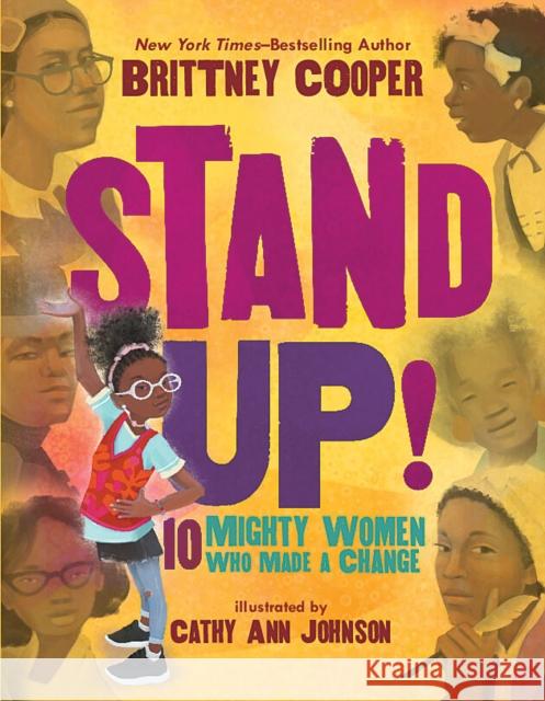 Stand Up!: 10 Mighty Women Who Made a Change Cooper, Brittney 9781338763850 Scholastic Inc. - książka