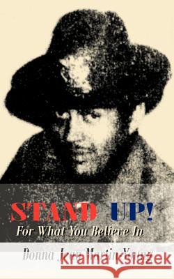 Stand Up!: For What You Believe in Martin-Young, Donna Jean 9781468574319 Authorhouse - książka