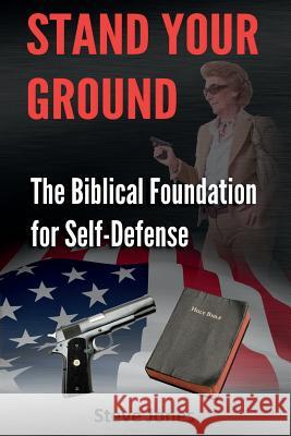 Stand Your Ground: The Biblical Foundation For Self-Defense Jones, Steve 9781499134667 Createspace - książka