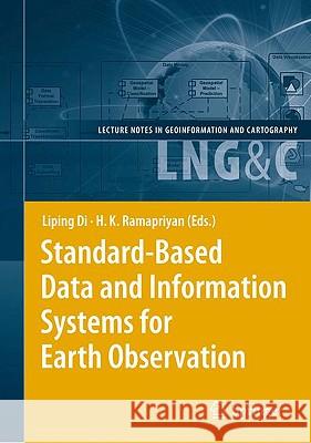 Standard-Based Data and Information Systems for Earth Observation Liping Di 9783540882633 Springer - książka