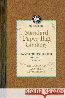 Standard Paper-Bag Cookery Emma Paddock Telford 9781429090179 Applewood Books - książka