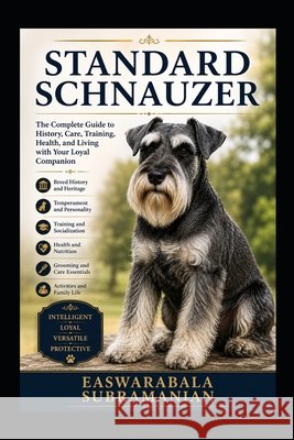 Standard Schnauzer Subramanian, Easwarabala 9798188813727 Independently Published - książka