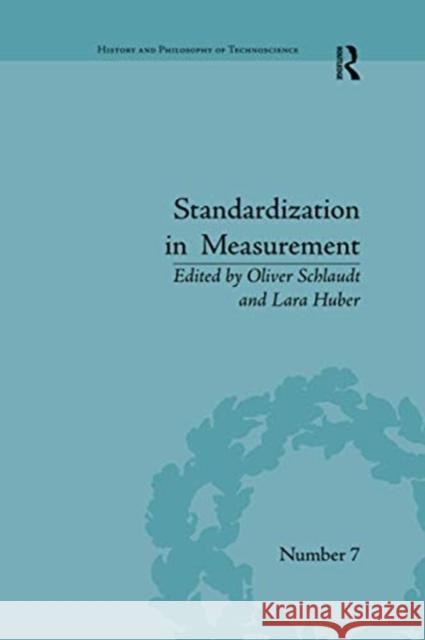 Standardization in Measurement: Philosophical, Historical and Sociological Issues Oliver Schlaudt Lara Huber 9780367598761 Routledge - książka