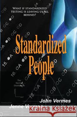 Standardized People John Vermes Jenne Vermes 9781492115298 Createspace Independent Publishing Platform - książka