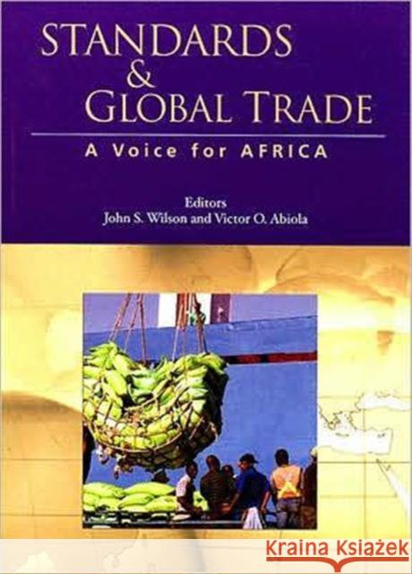 Standards and Global Trade: A Voice for Africa Wilson, John S. 9780821354735 World Bank Publications - książka