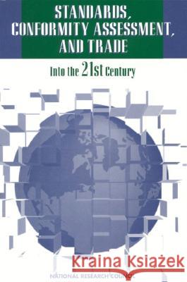Standards, Conformity Assessment, and Trade: Into the Twenty First Century National Research Council 9780309052368 National Academy Press - książka
