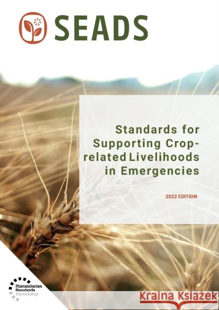 Standards for Supporting Crop-related Livelihoods in Emergencies Seads 9781788532396 Practical Action Publishing - książka